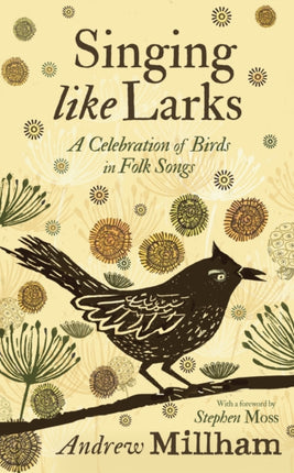 Singing Like Larks: A celebration of birds in folk songs