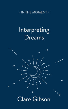 Interpreting Dreams: Messages from the subconscious