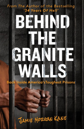 Behind the Granite Walls: Back Inside America’s