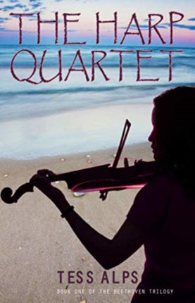 The Harp Quartet: Book One of the Beethoven