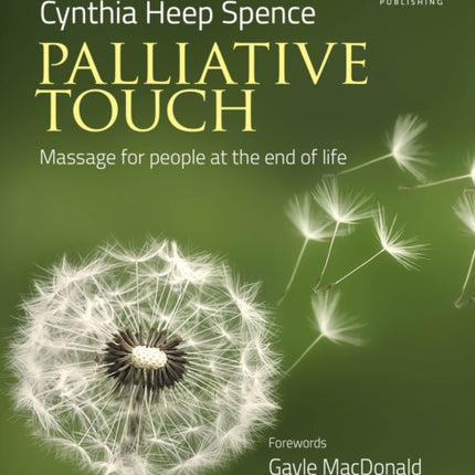 Palliative Touch: Massage for People at the End of Life