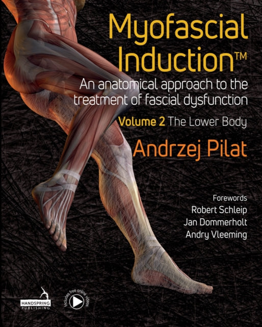 Myofascial Induction™ Vol 2: The Lower Body