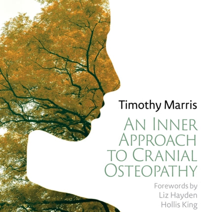 An Inner Approach to Cranial Osteopathy