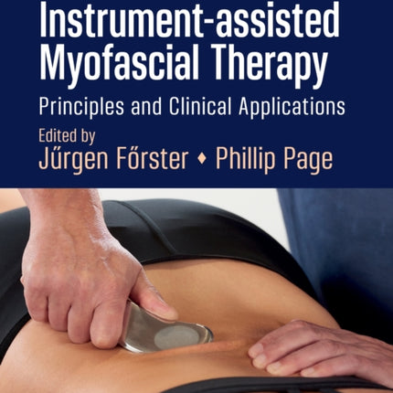 Instrument-Assisted Myofascial Therapy: