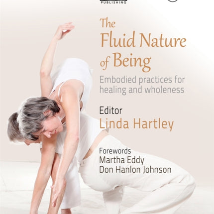 The Fluid Nature of Being: Embodied Practices for Healing and Wholeness