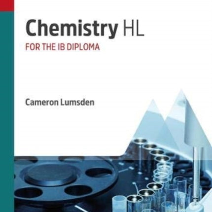 Chemistry HL: Study & Revision Guide for the IB Diploma