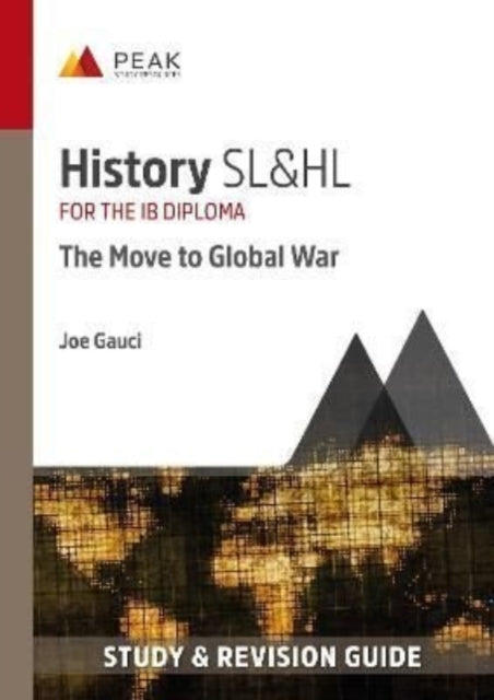 History SL&HL: The Move to Global War: Study &