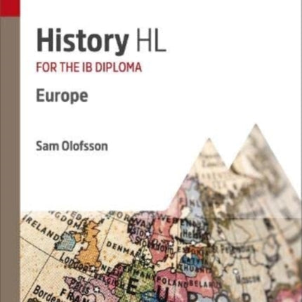 History HL: Europe: Study & Revision Guide for the IB Diploma