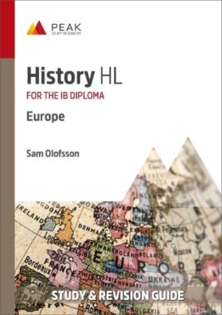 History HL: Europe: Study & Revision Guide for the IB Diploma