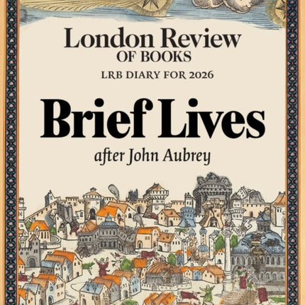 LRB Diary for 2026 Brief Lives