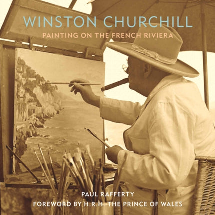 Winston Churchill: Painting on the French Riviera