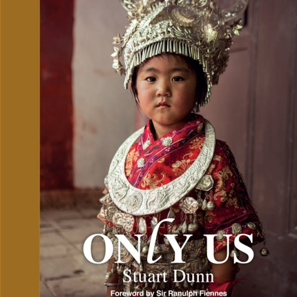 Only Us: A Photographic Celebration of Humanity