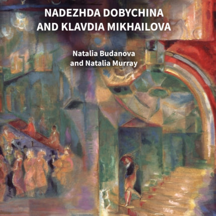 Two Women Patrons of the Russian Avant-Garde:
