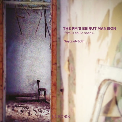 The PM’s Beirut Mansion: If Walls Could Speak