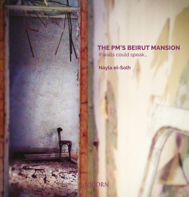 The PM’s Beirut Mansion: If Walls Could Speak