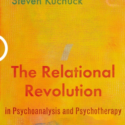 The Relational Revolution in Psychoanalysis and