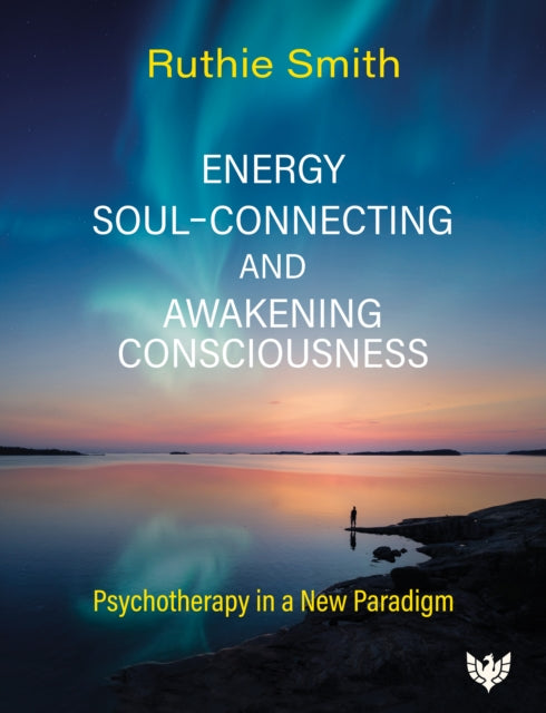 Energy SoulConnecting and Awakening Consciousness