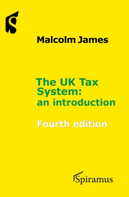 The The UK Tax System: an introduction