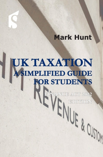 UK Taxation: a simplified guide for students: