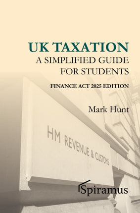 UK Taxation  a Simplified Taxation Guide for Students 202526