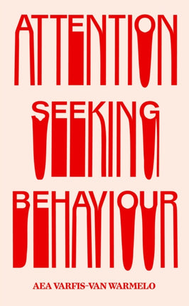 AttentionSeeking Behaviour