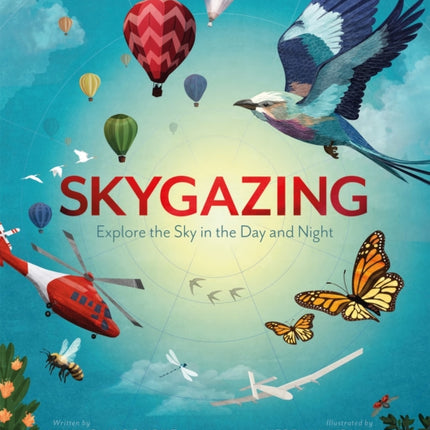 Skygazing: Explore the Sky in the Day and Night