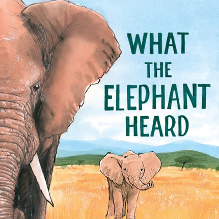 What the Elephant Heard