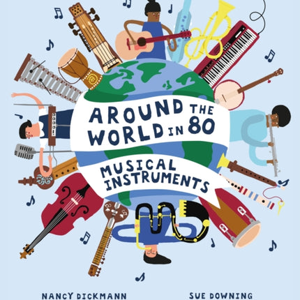 Around the World in 80 Musical Instruments