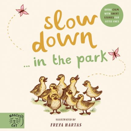 Slow Down… Discover Nature in the Park: Bring calm to Baby's world with 6 mindful nature moments