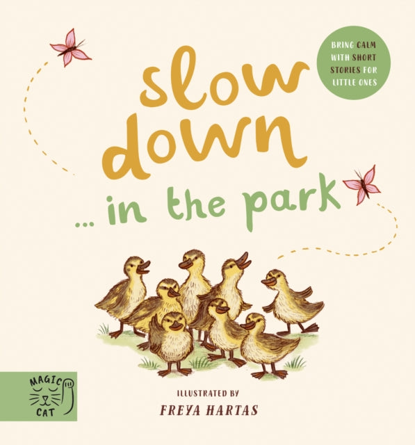 Slow Down… Discover Nature in the Park: Bring calm to Baby's world with 6 mindful nature moments