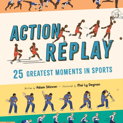 Action Replay: Relive 25 greatest sporting moments from history, frame by frame