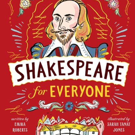 Shakespeare for Everyone: Discover the history, comedy and tragedy of the world's greatest playwright