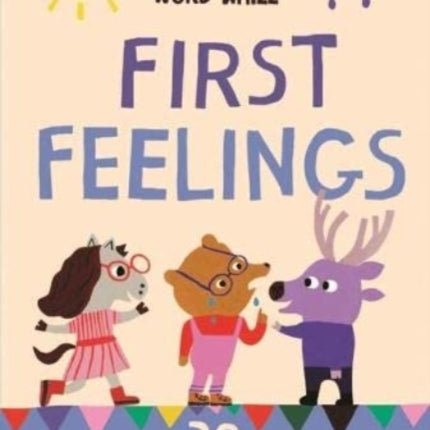 First Feelings: 30 activity cards to explore our emotions