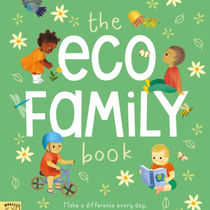 The Eco Family Book: A First Introduction to Living Sustainably