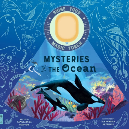 Mysteries of the Ocean: Includes Magic Torch Which Illuminates More Than 50 Marine Animals