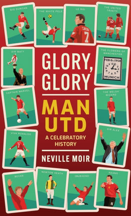 Glory, Glory Man Utd: A Celebratory History