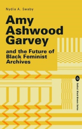 Amy Ashwood Garvey and the Future of Black