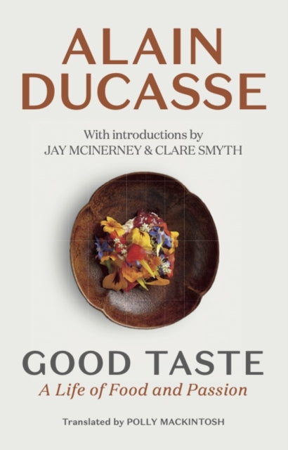 Good Taste: A Life of Food and Passion