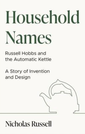 Household Names: Russell Hobbs and the Automatic