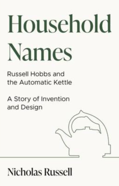 Household Names: Russell Hobbs and the Automatic