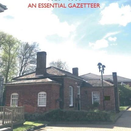 BRITISH RAILWAY STATIONS 1825-1900: An Essential Gazetteer