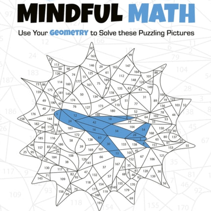 Mindful Math 2: Use Your Geometry to Solve These Puzzling Pictures Volume 2