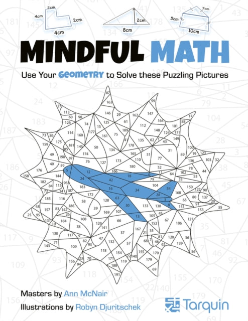 Mindful Math 2: Use Your Geometry to Solve These Puzzling Pictures Volume 2