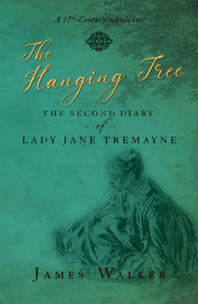 The Hanging Tree: The second diary of Lady Jane