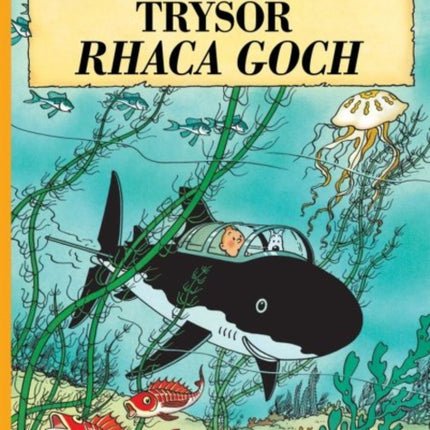 Cyfres Anturiaethau Tintin: Trysor Rhaca Goch