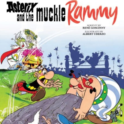 Asterix and the Muckle Rammy: 2021