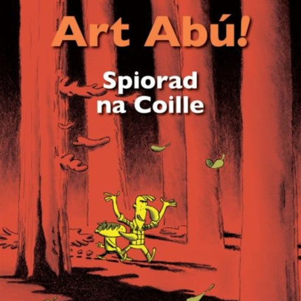 Art Abú! Spiorad na Coille: 2022