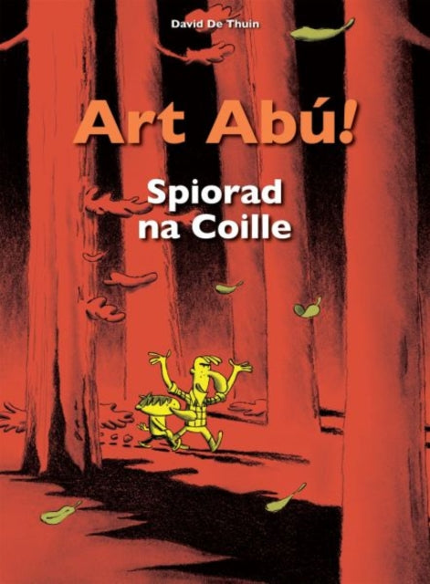 Art Abú! Spiorad na Coille: 2022