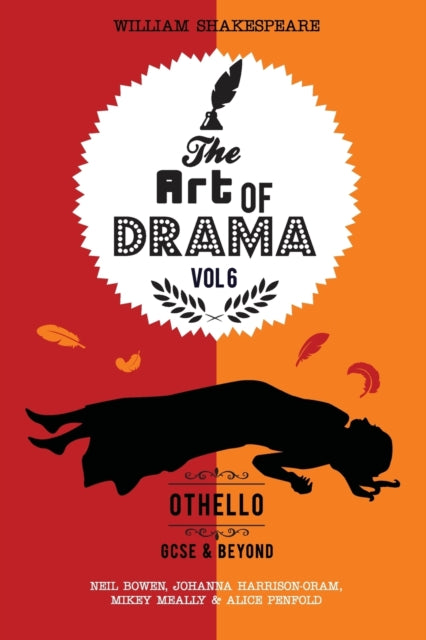 The Art of Drama, Volume 6: Othello: A critical