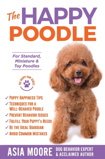The Happy Poodle: The Happiness Guide for